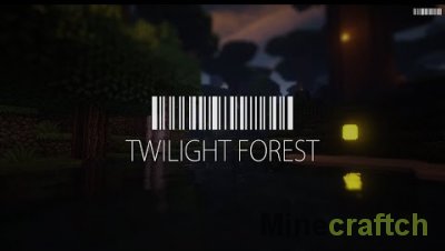 Twilight Forest - мод на сумеречный лес для Minecraft 1.7.2/1.7.10