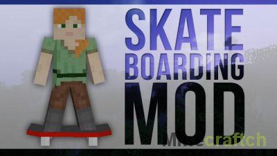 Skateboarding - мод на скейтборд для Майнкрафт 1.8