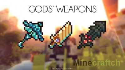 God's Weapons - мод на оружие Бога для Minecraft 1.7.10