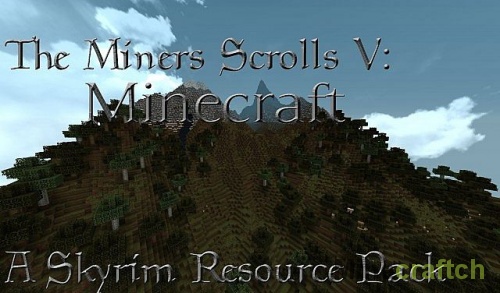The Miner Scrolls - Текстуры Скайрим для Майнкрафт