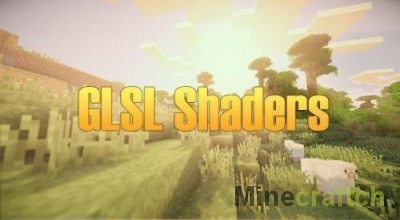 GLSL Shaders — мод на шейдеры для Майнкрафт 1.10.*/1.9.*/1.8/1.7.10