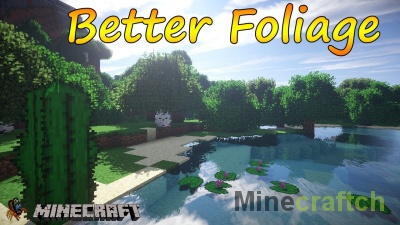 Мод на листву Better Foliage для Майнкрафт 1.12.2-1.7.10