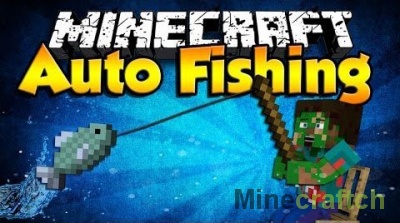 Autofish - мод на автоматическую рыбалку в Майнкрафт