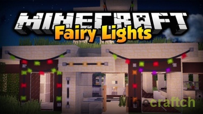 Fairy Lights — мод на украшения в Minecraft 1.7.10/../1.12.2/1.14.4