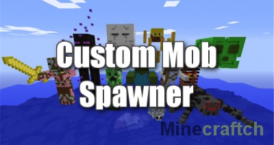 Мод Custom Mob Spawner для Minecraft