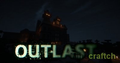 Карта Outlast для Майнкрафт