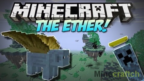 The Ether — мод на портал в рай для Minecraft 1.7.10/1.6.4