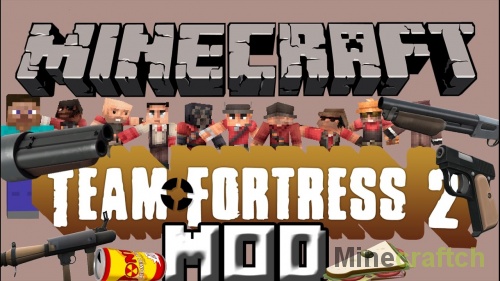 TF2 Stuff — мод на Team Fortress 2 в Minecraft