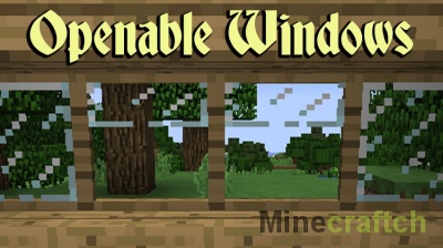 Openable Windows — мод на открываемые окна для Minecraft 1.12.2