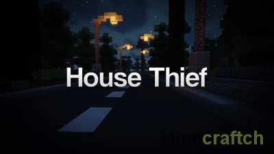 House Thief – хоррор-карта про вора для Minecraft 1.13.2