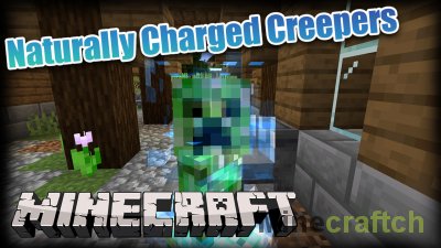 Naturally Charged Creepers Mod [1.18] [1.17.1] [1.16.5] [1.15.2] [1.14.4] [1.13.2] [1.12.2]