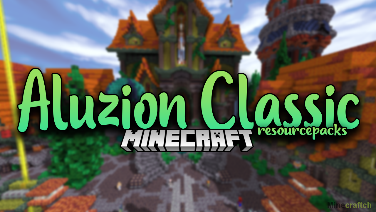 Мультяшные ретро текстуры Aluzion Classic 1.16.5/1.17.1/1.18.2 – Текстуры  для Minecraft – Minecraftch