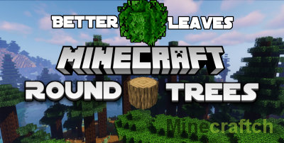 Better Leaves & Round Trees Resource Pack [1.18.2] [1.17.1] [1.16.5] [1.15.2] [1.14.4] [1.12.2] [1.10.2] [1.8.9]