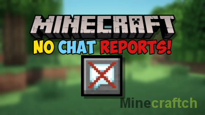 No Chat Reports Mod [1.19.1]