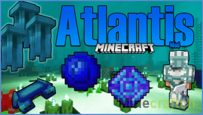 Atlantis Mod [1.19.2] [1.18.2] [1.17.1] [1.16.5] [1.12.2]