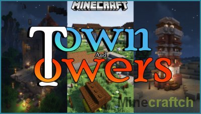 Towns and Towers Mod [1.19.2] [1.18.2]
