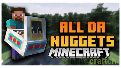 All Da Nuggets Mod [1.18.2] [1.17.1] [1.16.5] [1.12.2]