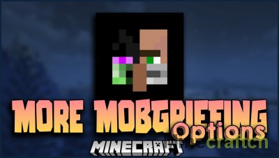 More MobGriefing Options Mod [1.19.3] [1.18.2] [1.17.1] [1.16.5] [1.15.2] [1.14.4]