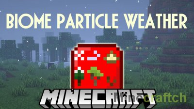 Biome Particle Weather Mod [1.19.3] [1.18.2]