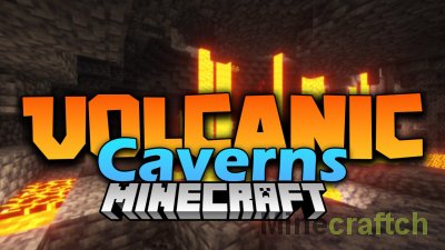 Volcanic Caverns Mod [1.19.3] [1.18.2] [1.17.1]