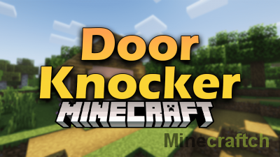 Door Knocker Mod [1.18.2] [1.16.5]