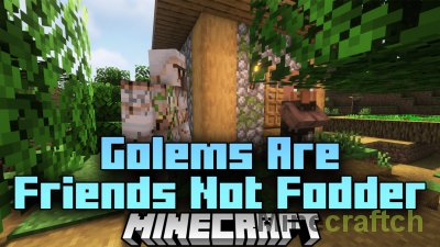Golems Are Friends Not Fodder Mod [1.19.4] [1.18.2]
