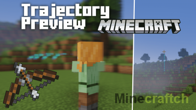 Trajectory Preview Mod [1.20.1] [1.19.4] [1.18.2] [1.17.1] [1.16.5] [1.15.2] [1.14.4] [1.12.2] [1.11.2]