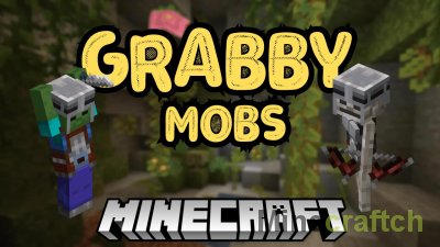 Grabby Mobs Mod [1.20.4] [1.19.4] [1.18.2]