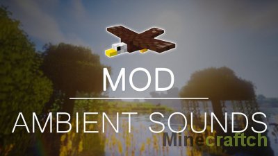 Ambient Sounds Mod [1.20.6] [1.19.4] [1.18.2] [1.17.1] [1.16.5]