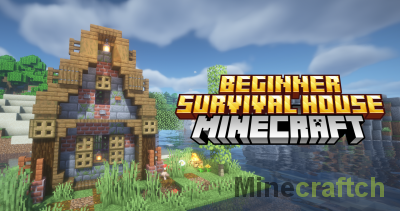 Beginner Survival House Mod [1.21.1] [1.20.6] [1.19.4]