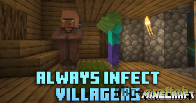 Always Infect Villagers Mod [1.21.3] [1.20.1] [1.19.4] [1.18.2]