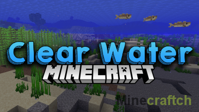 Clear Water Mod [1.21.1] [1.20.4] [1.19.2] [1.18.2] [1.17.1] [1.16.5] [1.15.2] [1.14.4] [1.12.2]