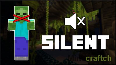 Silence Mobs Mod [1.21.4] [1.20.6] [1.19.4] [1.18.2] [1.17.1] [1.16.5] [1.15.2] [1.14.4] [1.13.2] [1.12.2] [1.11.2]