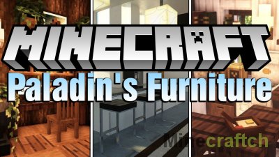 Paladin’s Furniture Mod [1.21.4] [1.20.6] [1.19.4] [1.18.2] [1.17.1] [1.16.5]