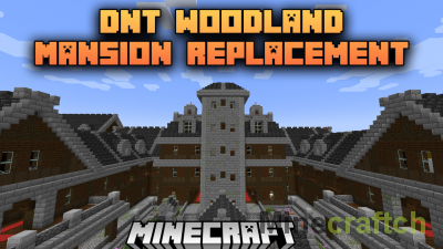 DnT Woodland Mansion Replacement Mod [1.21.4]