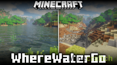 Where Water Go Mod [1.21.4] [1.20.6]