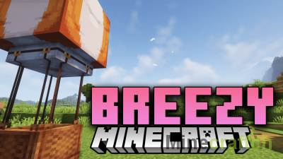 Breezy Mod [1.20.2] [1.19.2] [1.18.2]