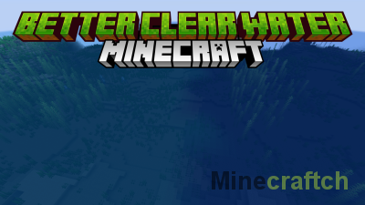 Better Clear Water Resource Pack [1.21.8] [1.20.6] [1.19.4] [1.18.2] [1.17.1] [1.16.5] [1.15.2] [1.14.4] [1.13.2]