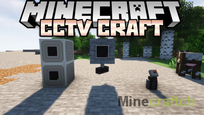 CCTV Craft Mod [1.21.1] [1.20.1] [1.19.4] [1.18.2] [1.17.1] [1.16.5] [1.15.2] [1.14.4]