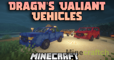 DragN’s Valiant Vehicles Mod [1.20.1] [1.18.2]