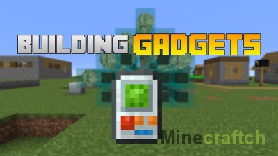 Building Gadgets Mod [26.1.2] [1.21.1] [1.20.6] [1.19.4] [1.18.2] [1.17.1] [1.16.5] [1.15.2] [1.14.4] [1.12.2]