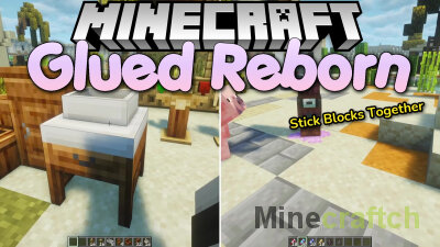 Glued Reborn Mod [1.21.1] [1.20.1]