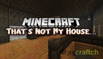 That’s Not My House Map [1.21.11]